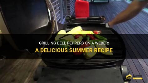 how to cook bell peppers on weber gas grill